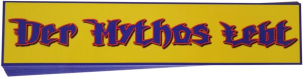 Aufkleber "Der Mythos lebt 2“